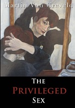 the privileged sex martin van creveld
